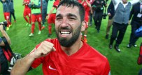 LETONYA - Arda Turan'ın Mutluluk Gözyaşları