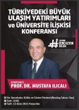 NENE HATUN - Prof. Dr. Ilıcalı, Türkiye'deki Ulaşımı Anlatacak