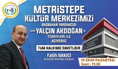 Metristepe Kültür Merkezi Yalçın Akdoğan'ın Katılacağı Törenle Hizmete Girecek