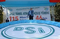 AFYONKARAHİSAR VALİSİ - Bakan Eroğlu, Afyonkarahisar'da 28 Tesisin Temelini Attı