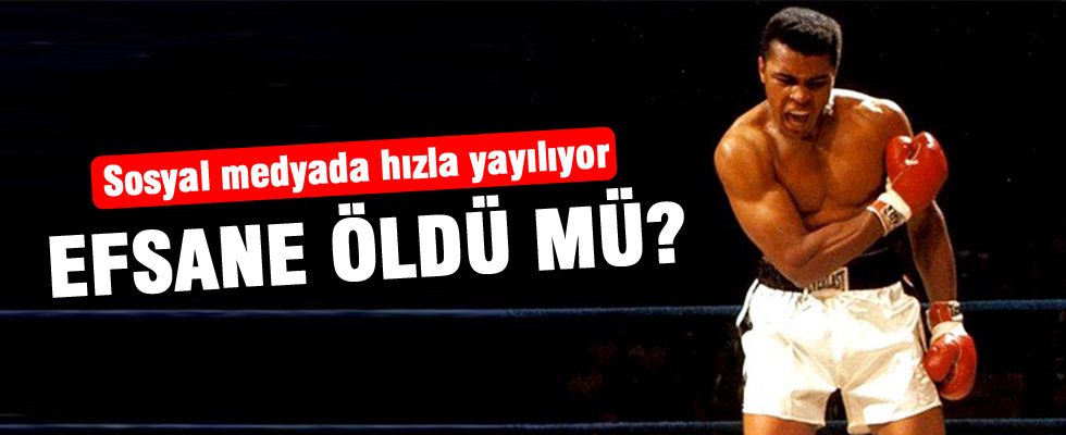 Boks efsanesi Muhammed Ali öldü iddiası