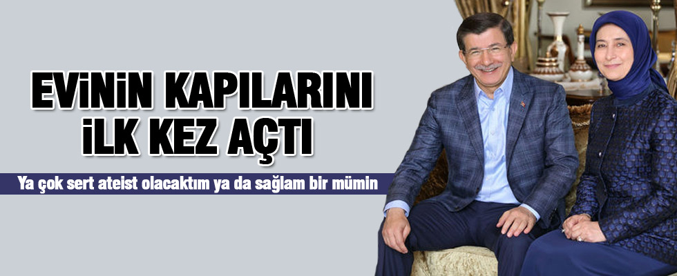 Davutoğlu evinin kapılarını ilk kez açtı