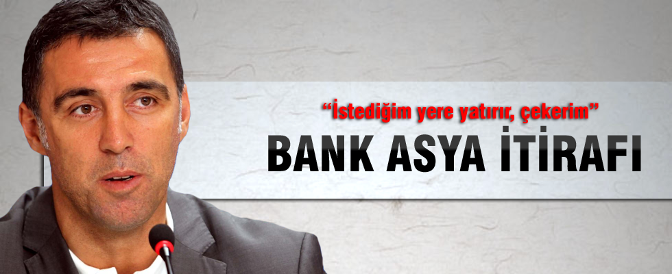 Hakan Şükür'ün Bank Asya itirafı