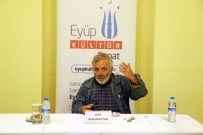 ULVİ ALACAKAPTAN - Ulvi Alacakaptan Açıklaması 'Sanalla Gerçeği Ayırt Edemeyecek Duruma Geldik'