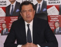 BAĞIMSIZ MİLLETVEKİLİ - Yozgat Bağımsız Milletvekili Adayı Lütfullah Kayalar Açıklaması