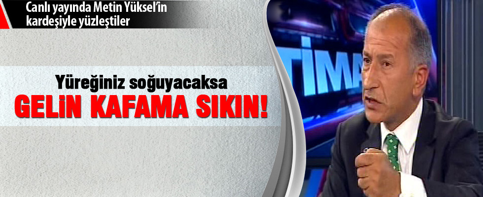 Barutçu: Yüreğiniz soğuyacaksa gelin kafama sıkın!