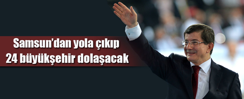 Başbakan Davutoğlu 24 büyükşehirde miting düzenleyecek