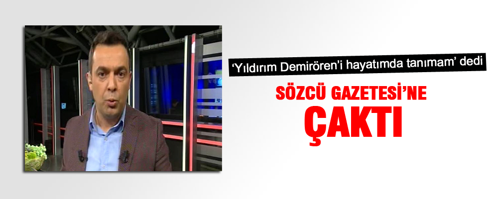 Tahir Sarıkaya Sözcü Gazetesi'ne çaktı