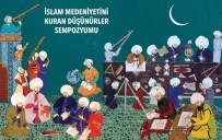 AHMET YILDIRIM - İslam Medeniyetini Kuran Düşünürler Sempozyumu Konya'da Yapılıyor