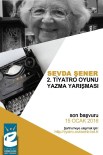 ŞEHIR TIYATROLARı - Sevda Şener 2. Tiyatro Oyunu Yazma Yarışması Başvuruları Başladı
