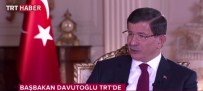 DEMOKRATIK AÇıLıM - Davutoğlu Açıklaması Yaz Kış Yok, Sürecek