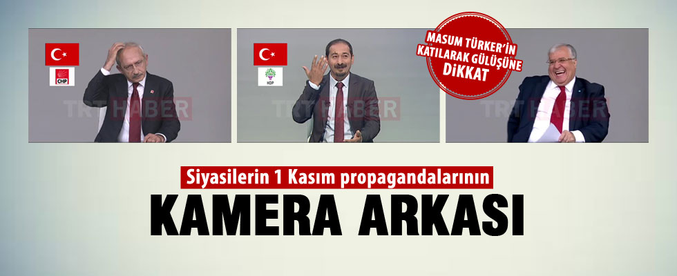 Siyasilerin kamera arkası görüntüleri