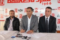 FIKRET YıLMAZ - Burak Yılmaz'ın Babası Balıkesirspor'un Başında
