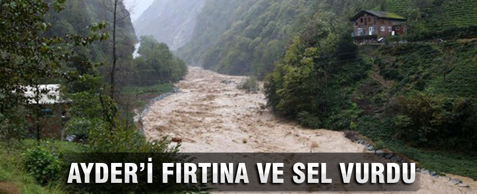 Ayder'i fırtına ve sel vurdu