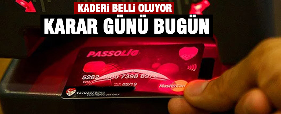 Passolig'de karar günü