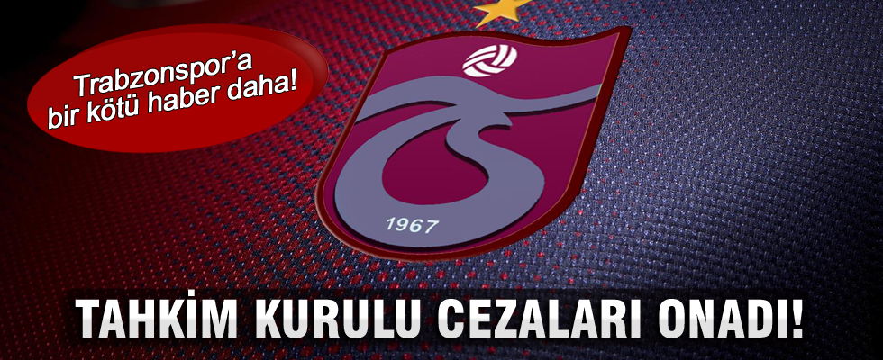 Tahkim Kurulu, Trabzonspor'a verilen cezaları onadı!