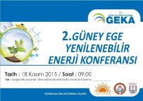 BARıŞ DEMIRTAŞ - 2. Güney Ege Yenilenebilir Enerji Konferansı Muğla'da Gerçekleştirilecek