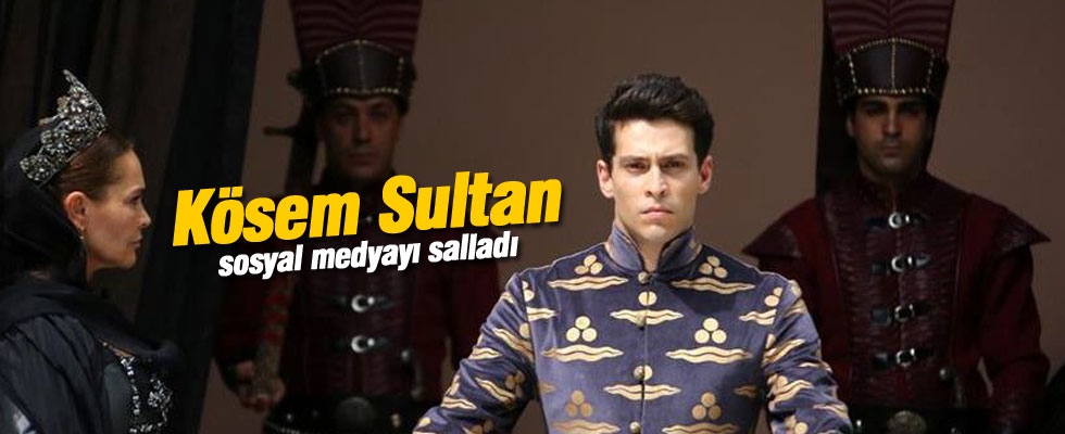 Kösem Sultan sosyal medyayı salladı