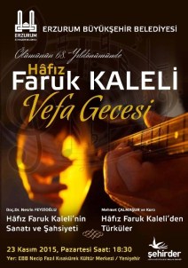 Erzurum Büyükşehir Belediyesi'nden Hâfız Faruk Kaleli'ye Vefa
