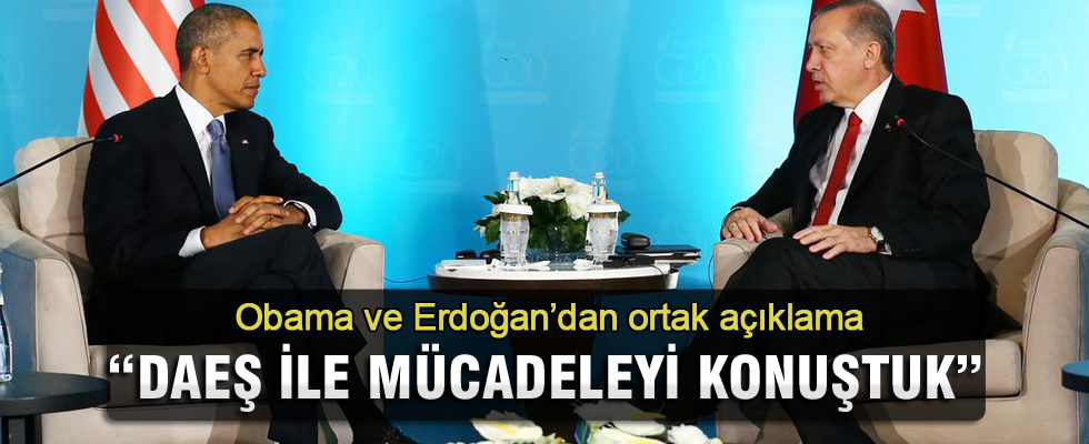 Obama ve Erdoğan'dan ortak açıklama: DAEŞ ile mücadeleyi konuştuk