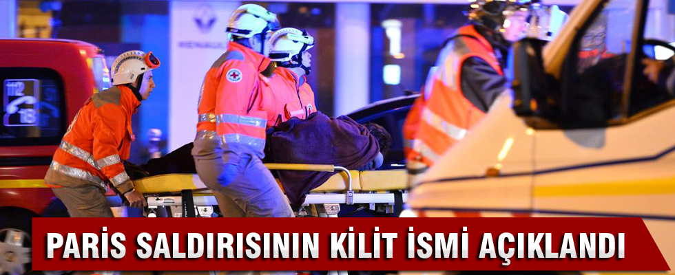 Paris saldırısının kilit ismi açıklandı!