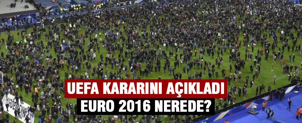 UEFA EURO 2016 kararını verdi