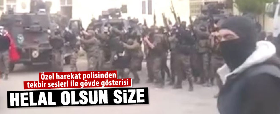 Özel harekat polisleri tekbir sesleri ile gövde gösterisi yaptı