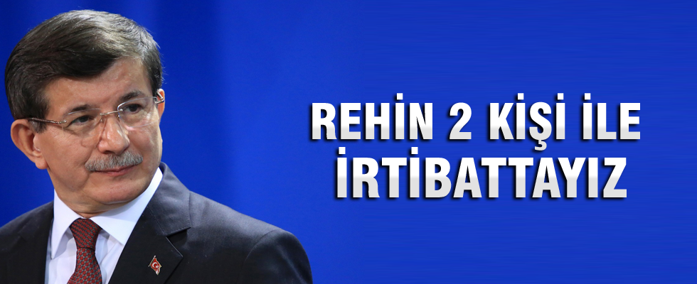 Davutoğlu: 5 vatandaşımız kurtarıldı, 2'sinin sağlığı iyi, irtibattayız