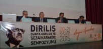 DÜNYA GÖRÜŞÜ - 'Diriliş Dünya Görüşü Ve Sezai Karakoç' Sempozyumuna Yoğun İlgi