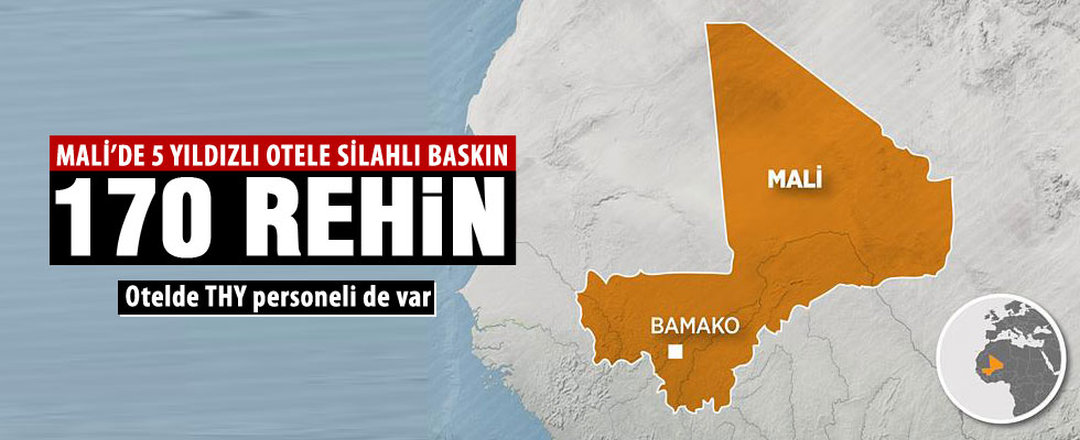Mali'de otele baskın: 170 kişi rehin alındı