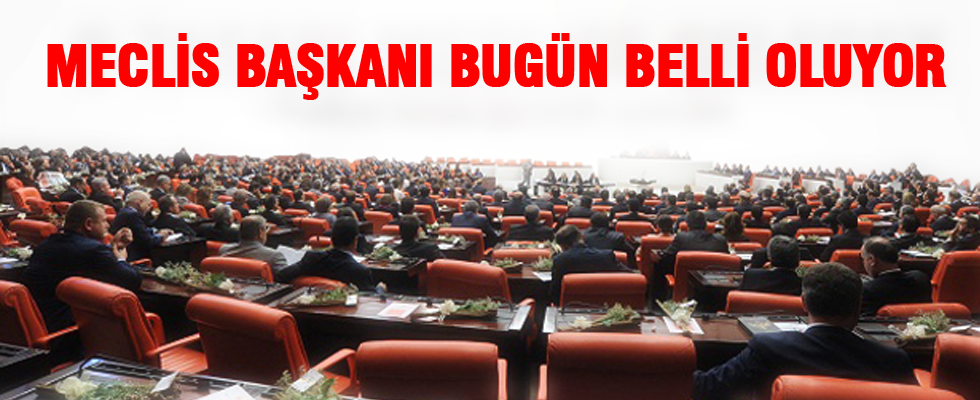 Meclis Başkanı bugün seçiliyor