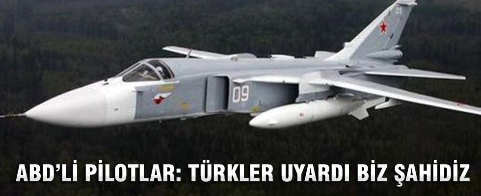 ABD'li pilotlar: Türkler uyardı biz şahidiz