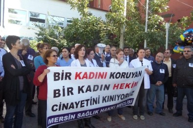 Dr. Dağdemir'in Öldürülmesi Mersin'de Protesto Edildi