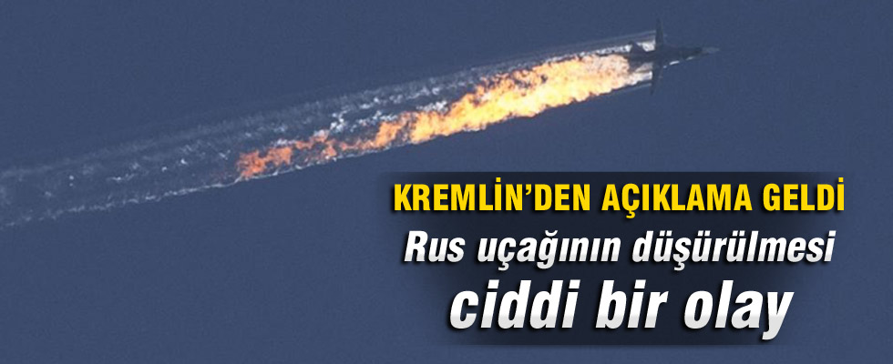 Kremlin: Rus uçağının düşürülmesi ciddi bir olay