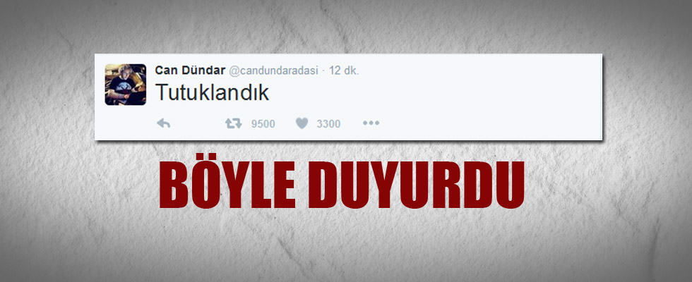 Can Dündar tutuklandığını böyle duyurdu