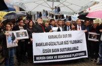 HÜSEYIN ÇAMAK - Mersin Demokrasi Güçlerinden Tutuklamalara Tepki