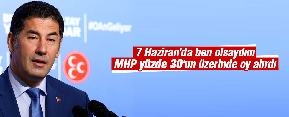 Ben olsaydım 7 Haziranda 30'un üzerinde oy alırdık
