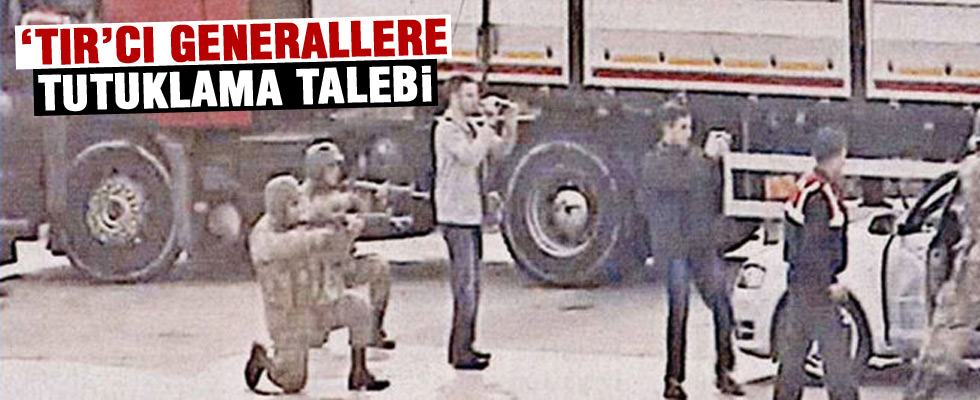 MİT'e ait tırların durdurulmasıyla ilgili 3 asker mahkemeye sevk edildi