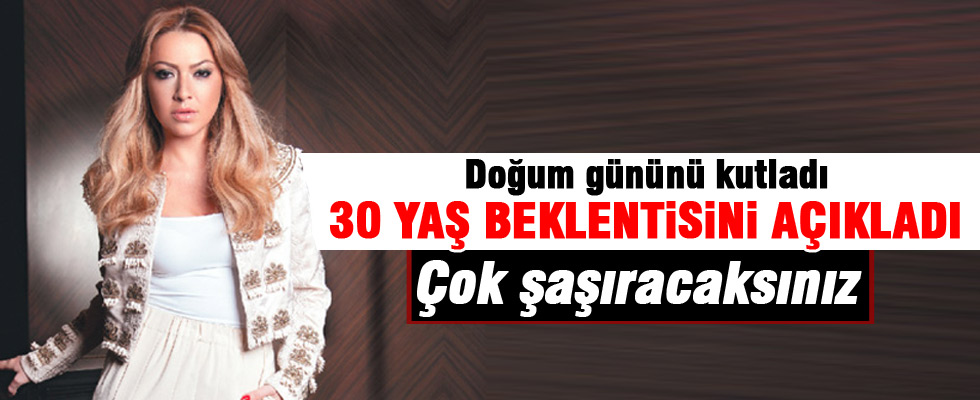 Hadise 'önce çocuk' dedi