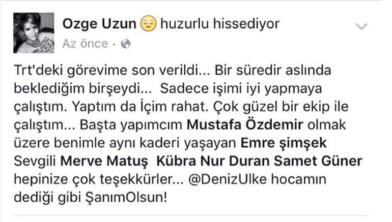 Özge Uzun'un görevine son verildi!