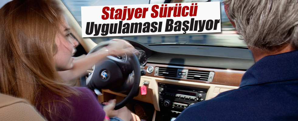 Yeni Yılda Stajyer Sürücü Uygulaması Başlıyor