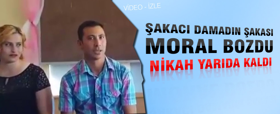 Nikah memuru şaka yapan damadı fena bozdu