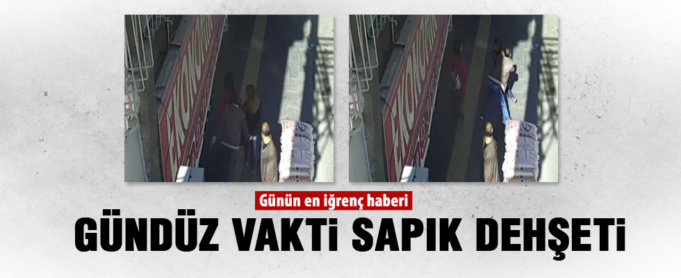Gündüz vakti sapık dehşeti