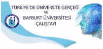 BAYBURT ÜNİVERSİTESİ REKTÖRÜ - 'Türkiye'de Üniversite Gerçeği Ve Bayburt Üniversitesi'