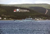Rus Savaş Gemisi Çanakkale Boğazı'ndan Geçiş Yaptı