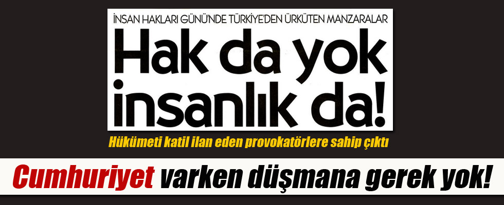 Cumhuriyet gazetesinden skandal haber