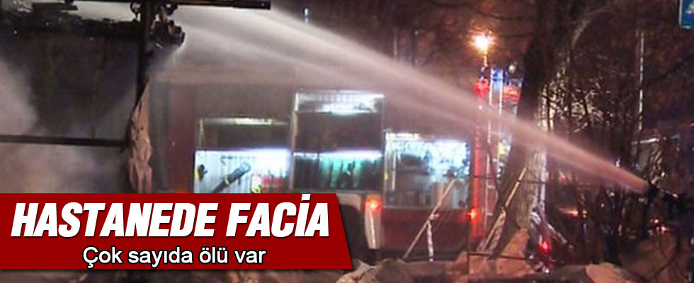 Sinir hasyalıkları hastanesinde facia: 23 ölü
