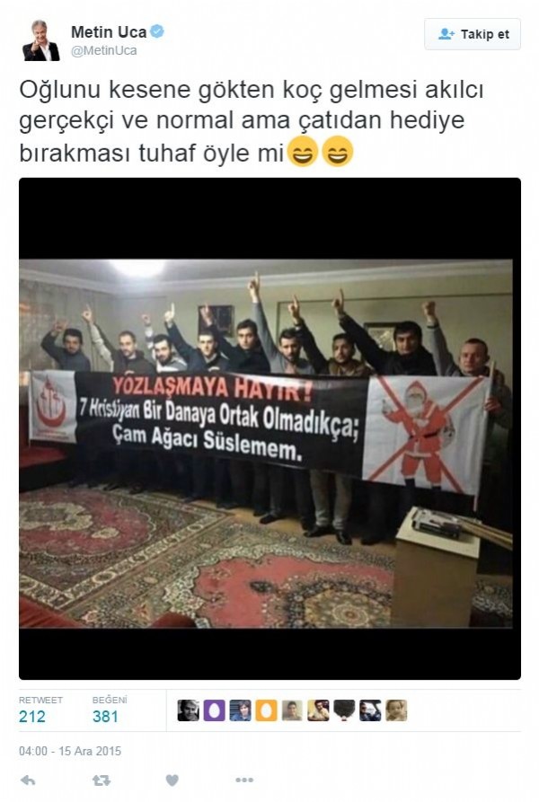 Metin Uca islamiyetle dalga geçti