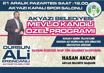 Dursun Ali Erzincanlı Akyazı'da Kandil Programına Katılacak
