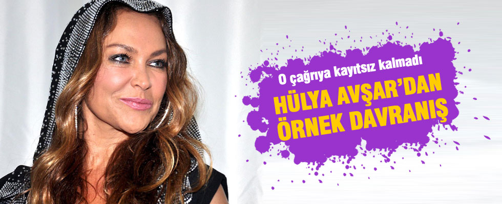 Hülya Avşar'dan örnek davranış